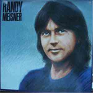 Randy Meisner - Randy Meisner