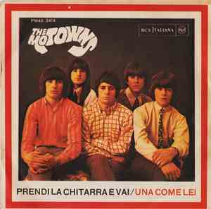The Motowns - Prendi La Chitarra E Vai / Una Come Lei
