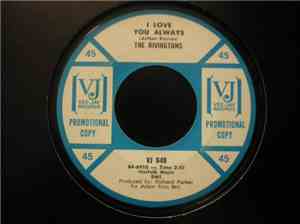 The Rivingtons - I Love You Always / Years Of Tears