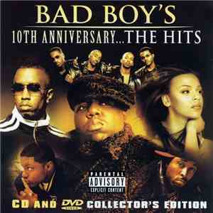 Various - Bad Boy's 10th Anniversary...The Hits