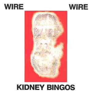 Wire - Kidney Bingos