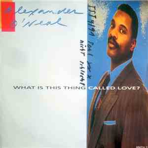 Alexander O'Neal - What Is This Thing Called Love?