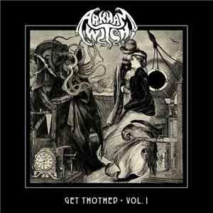 Arkham Witch - Get Thothed Vol. I
