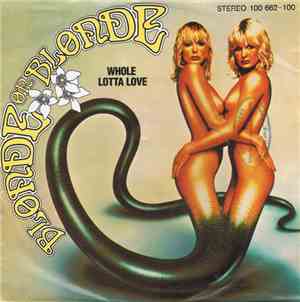 Blonde On Blonde - Whole Lotta Love