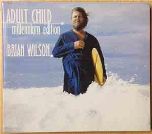 Brian Wilson - Adult Child Millennium Edition
