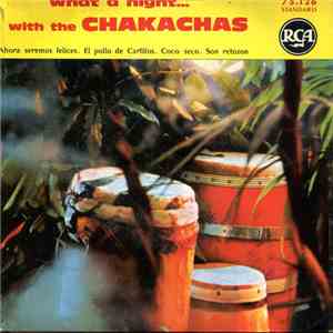 Chakachas - What A Night With The Chakachas