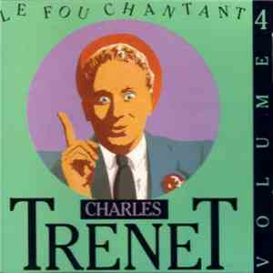 Charles Trenet - Le Fou Chantant Volume 4 (1950-1952)