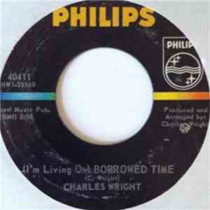 Charles Wright - Keep Saying (You Don't Love Nobody)