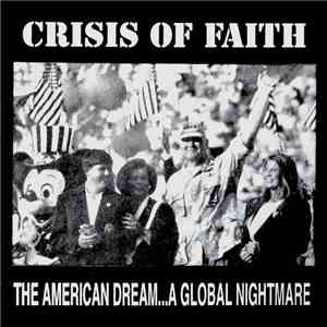 Crisis Of Faith - The American Dream... A Global Nightmare