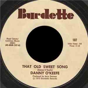Danny O'Keefe - That Old Sweet Song