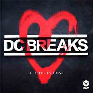 DC Breaks - If This Is Love