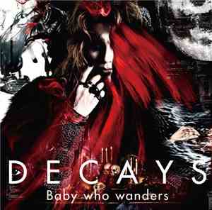 DECAYS - Baby Who Wanders