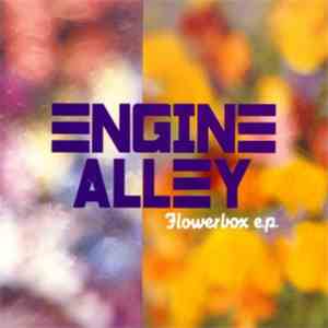 Engine Alley - Flowerbox E.P.