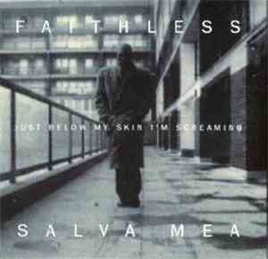 Faithless - Salva Mea