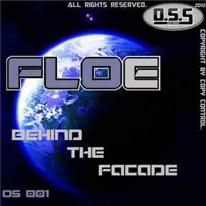 Floe - Behind The Facade