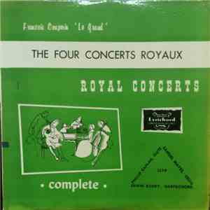 François Couperin - Le Grand : The Four Royal Concerts