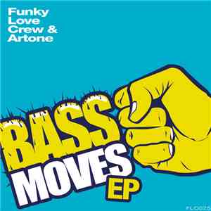 Funky Love Crew & Artone  - Bass Moves