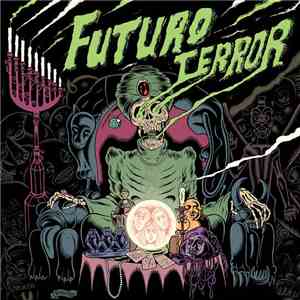 Futuro Terror - Su Nombre Real Es Otro