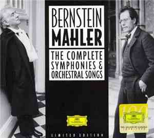 Gustav Mahler - Leonard Bernstein - The Complete Symphonies & Orchestral Wo ...