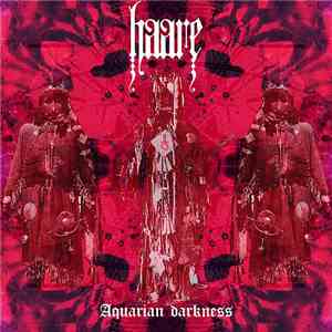 Haare - Aquarian Darkness