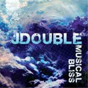 JDOUBLE - Musical Bliss