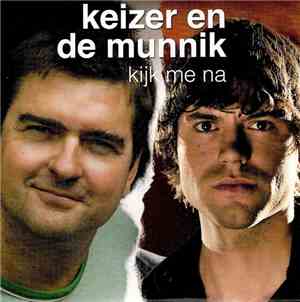 Keizer & De Munnik - Kijk Me Na