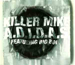 Killer Mike Featuring Big Boi - A.D.I.D.A.S.