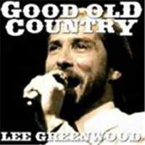 Lee Greenwood - Good Old Country