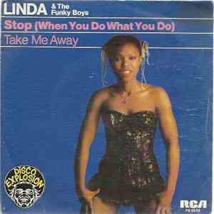Linda & The Funky Boys - Stop When You Do What You Do / Take Me Away