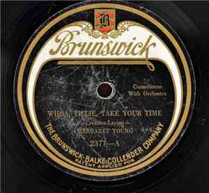 Margaret Young  - Whoa, Tillie, Take Your Time / Don't Think You'll Be Miss ...