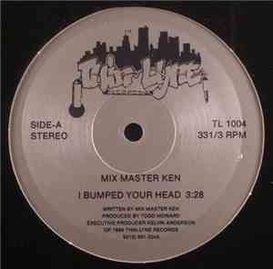 Mix Master Ken - I Bumped Your Head