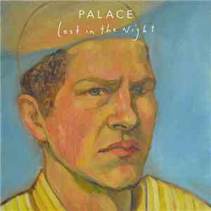 Palace  - Lost In The Night