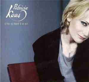 Patricia Kaas - C'est La Faute À La Vie