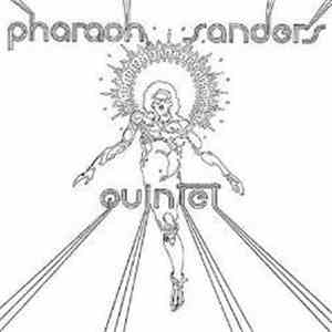 Pharaoh Sanders - Pharaoh Sanders Quintet