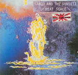 Sandii & The Sunsetz - Heat Scale