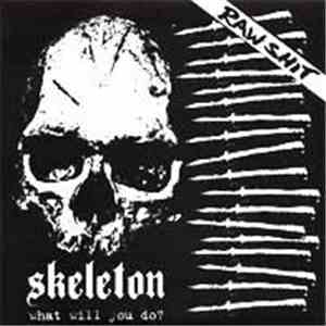Skeleton  - What Will You Do?