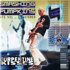 Smashing Pumpkins - Turpentine Kisses