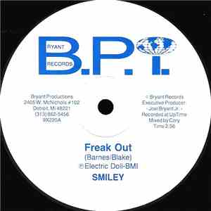 Smiley  - Freak Out / I Don't Have 2 Sack 2 Collect