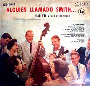 Smith Y Sus Pelirrojos - Alguien Llamado Smith...