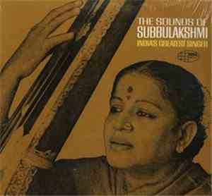 Subbulakshmi - The Sounds Of Subbulakshmi