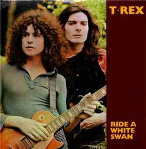 T. Rex - Ride A White Swan