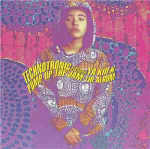 Technotronic Featuring Ya Kid K - Pump Up The Jam - The Album