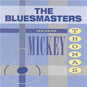 The Bluesmasters  - The Blues Masters Featuring Mickey Thomas