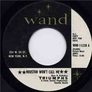 Triumphs - Houston Won't Call Me