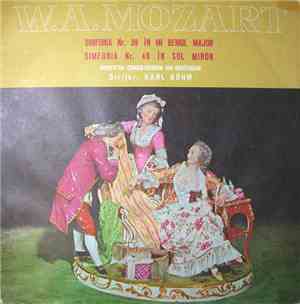 W. A. Mozart - Orchestra Concertgebouw Din Amsterdam Dirijor : Karl Böhm -  ...