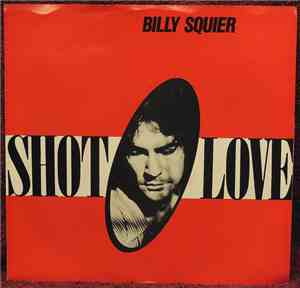 Billy Squier - Shot O' Love
