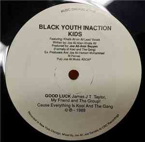 Black Youth Inaction Kids - Good Luck