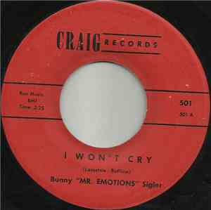 Bunny 'Mr. Emotions' Sigler - I Won't Cry / Come On Home