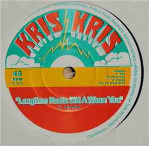 C. Hewie - Longtime Rasta Did A Waan You