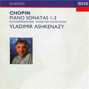 Chopin / Vladimir Ashkenazy - Piano Sonatas 1-3